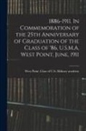 West Point CL U. S. Military Academy - 1886-1911. In Commemoration of the 25th Anniversary of Graduation of the Class of '86, U.S.M.A. West Point, June, 1911