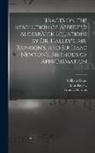 William Frend, Edmond Halley, Francis Maseres - Tracts On the Resolution of Affected Algebräick Equations by Dr. Halley's, Mr. Raphson's, and Sir Isaac Newton's, Methods of Approximation