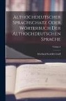 Eberhard Gottlieb Graff - Althochdeutscher Sprachschatz Oder Wörterbuch Der Althochdeutschen Sprache; Volume 6