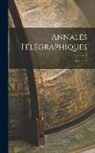 Anonymous - Annales Télégraphiques; Volume 3