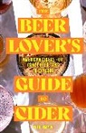Beth Demmon - The Beer Lover's Guide to Cider