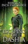 Rebecca Inch-Partridge - Escaping the Dashia