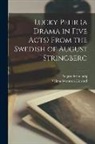 Velma Swanston Howard, August Strindberg - Lucky Pehr (a Drama in Five Acts) From the Swedish of August Stringberg