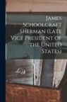 Anonymous - James Schoolcraft Sherman (Late Vice President of the United States)
