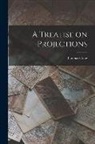 Thomas Craig - A Treatise on Projections
