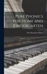 Eliza Boardman Burnz - Pure Phonics for Home and Kindergarten