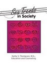 Kathy S. Thompson M. A. - Sex Trends in Society