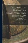Henry Johnson - Teaching of History in Elementary and Secondary Schools