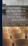 James Currie - The Principles and Practice of Early and Infant School Education