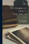 Peter Cunningham, Oliver Goldsmith - The Works of Oliver Goldsmith; Volume 3