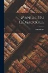 Raoul Frary - Manuel du démagogue
