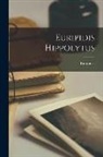 Euripides - Euripidis Hippolytus