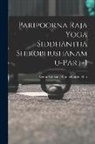 Veera Venkata Ramachandra Rao - Paripoorna Raja Yoga Siddhantha Shirobhushanamu-Part-1
