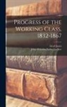 Lloyd Jones, John Malcolm Forbes Ludlow - Progress of the Working Class, 1832-1867