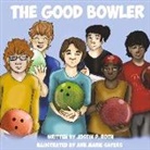 Justin P. Roth, Ann Marie Sayers - The Good Bowler