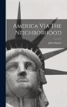 John Daniels - America Via The Neighborhood