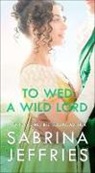 Sabrina Jeffries, Sabrina Jeffries - To Wed a Wild Lord