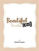 Patricia Cowans - Beautiful Inside Out