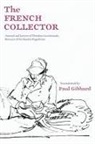 Paul Gibbard - The French Collector