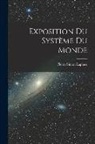 Pierre Simon Laplace - Exposition Du Système Du Monde