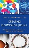 Ian M. Borton, Gregory D. Paul, Gregory D. Borton Paul - Creating Restorative Justice
