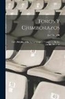 José Velarde - Toros Y Chimborazos: Cartas Dirigidas Al Sr. D. José Navarrete, Impugnador De Las Corridas De Toros