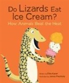 Etta Kaner, Jenna Piechota - Do Lizards Eat Ice Cream?