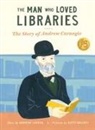 Andrew Larsen, Katty Maurey - The Man Who Loved Libraries