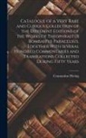 Constantine Hering - Catalogue of a Very Rare and Curious Collection of the Different Editions of the Works of Theophrastus Bombastus Paracelsus, Together With Several Hun