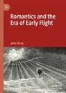 John Gilroy - Romantics and the Era of Early Flight
