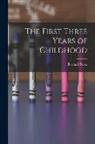 Bernard Perez - The First Three Years of Childhood