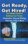 Gerard Assey - Get Ready, Get Hired!
