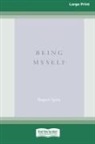 Rupert Spira - Being Myself (Large Print 16 Pt Edition)