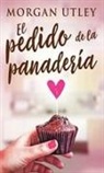 Morgan Utley - El pedido de la panadería