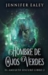 Jennifer Ealey - El Hombre de Ojos Verdes