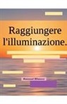 Samuel Blanco - Raggiungere l'illuminazione