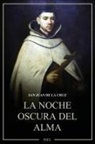 San Juan De La Cruz - La Noche oscura del alma