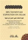 Taqi Ad Din Ibn Taymiyyah - Ibn Taymiyyah Expounds on Islam