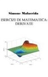 Simone Malacrida - Esercizi di matematica
