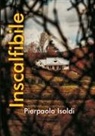 Pierpaola Isoldi - Inscalfibile