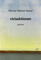 Werner Weimar-Mazur - vivisektionen