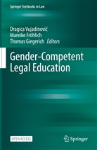 Mareike Fröhlich, Thomas Giegerich, Dragica Vujadinovi¿, Dragica Vujadinovic - Gender-Competent Legal Education