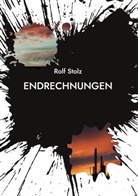 Rolf Stolz - Endrechnungen