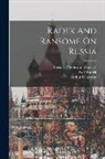 Karl Radek, Arthur Ransome, Socialist Publication Society (N Y - Radek And Ransome On Russia