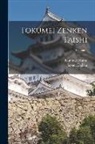 Japan Dajkan, Kunitake Kume - Tokumei zenken taishi; Volume 1