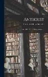 Friedrich Wilhelm Nietzsche - Antikrist: Försök Till En Kritik Af Kristendomen