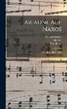 Molière, Otto Singer, Richard Strauss - Ariadne Auf Naxos: Oper In Einem Aufzuge