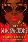 Brandy Colbert - The Blackwoods