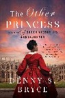 Denny S Bryce, Denny S. Bryce, Bryce Denny S. - The Other Princess