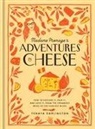 Tenaya Darlington - Madame Fromage's Adventures in Cheese